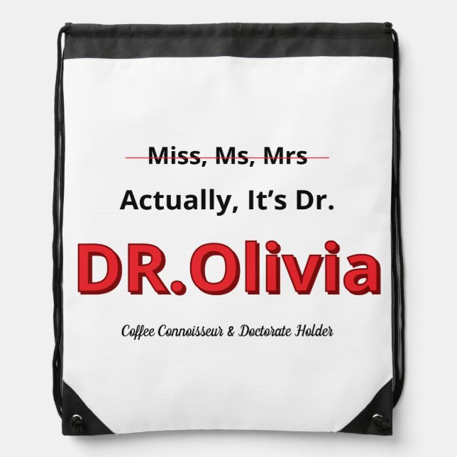 PhD Mom Graduation Doctorate Funny Goal achieved Drawstring Bag (Front)