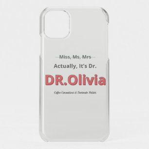 PhD Mom Graduation Doctorate Funny Goal achieved iPhone 11 Case
