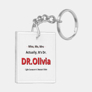 PHD Mother Funny Doctorate Graduation Gift For Her Keychain