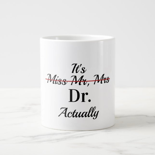 Phd mug | Dr Mug | phd coffee mug  (Front)