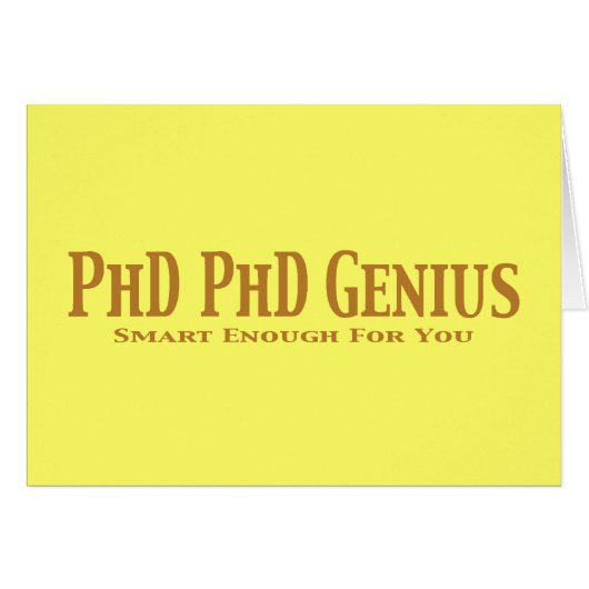 Phd Phd Genius Gifts Cards (Front Horizontal)