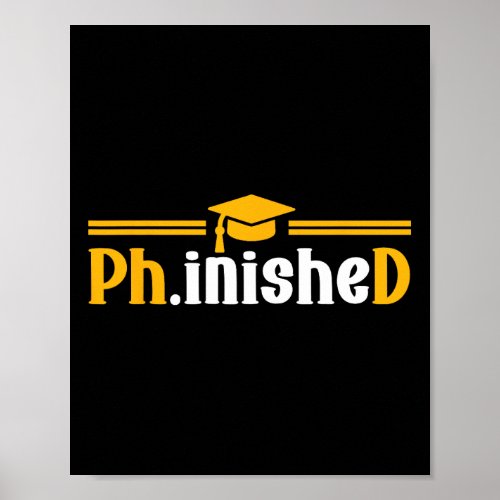 Phd Phinished Funny Phd Graduation 2024 1  Poster