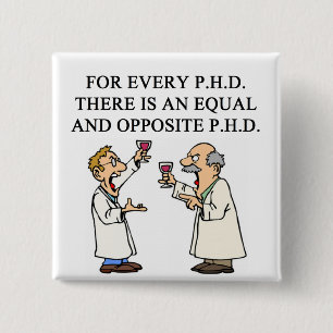 PHD proverb Pinback Button