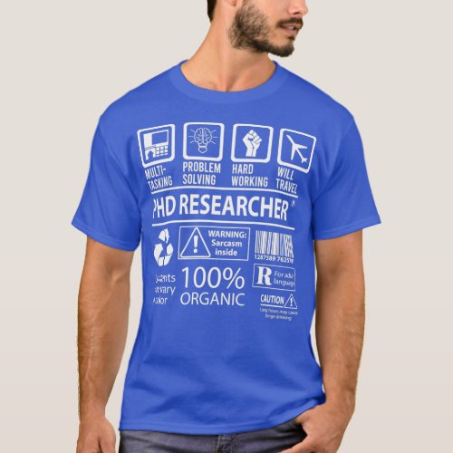 Phd Researcher MultiTasking Certified Job Gift Ite T_Shirt