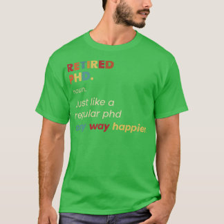 Phd Retired Retro Definition Design T-Shirt
