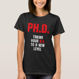 PhD Student Dissertation Doctorate Graduation 2 T-Shirt