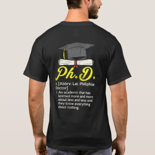 Phd Student   For Doctoral Candidate   PHD Definit T_Shirt