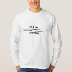 PhD Student Funny phd Loading Design T-Shirt