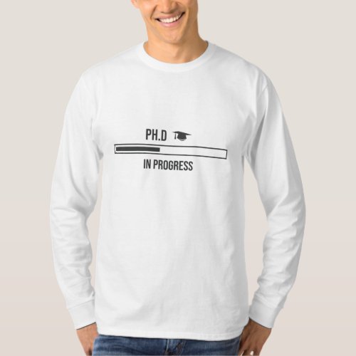 PhD Student Funny phd Loading Design T_Shirt