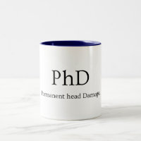 PhD Student Life Permanent Head Damage