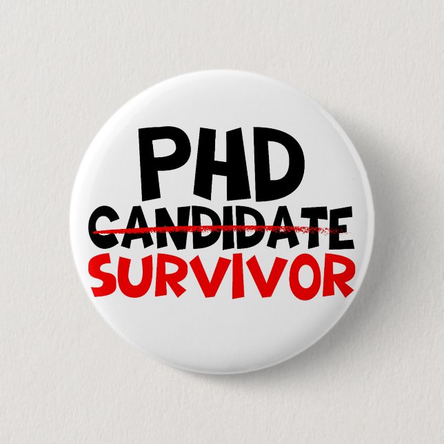 Phd Survivor Typography red black  Button (Front)