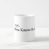 PhD women graduation, Dr Know-It-All Mug (Center)