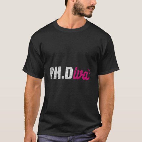 Phdiva Phd Student Graduation Degree Med Law Schoo T_Shirt