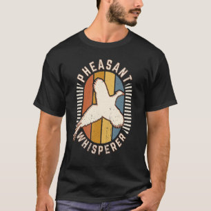 Pheasant Whisperer Vintage Classic Retro Animal Lo T-Shirt