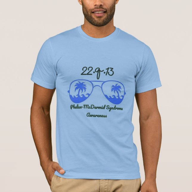 Phelan-McDermid Syndrome Awareness T-Shirt (Front)