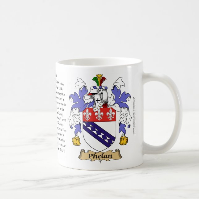 Phelan, the Origin, the Meaning and the Crest Coffee Mug (Right)