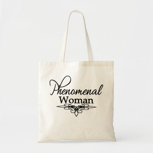 Phenomenal Woman Mothers DayAny Day Tote Bag