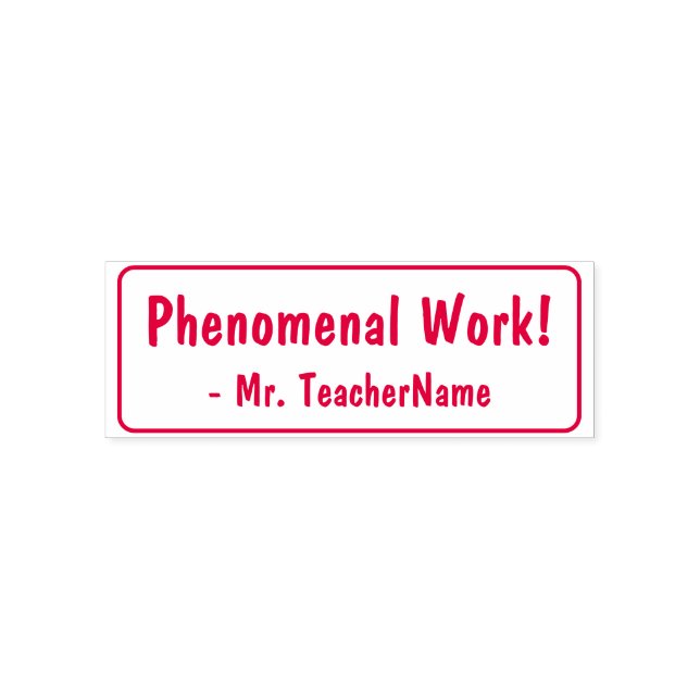 "Phenomenal Work!" Feedback Rubber Stamp (Design)