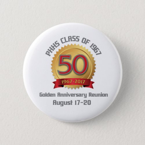 PHHS Class of 1967 50_Year Reunion Button