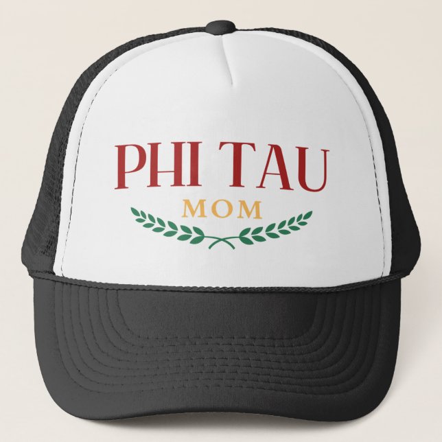 Phi Tau mom trucker hat (Front)