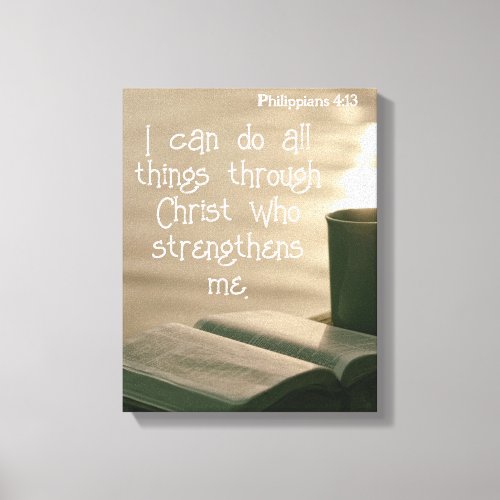 Phil 4 13  Motivational bible Quotes Verse Canvas Print