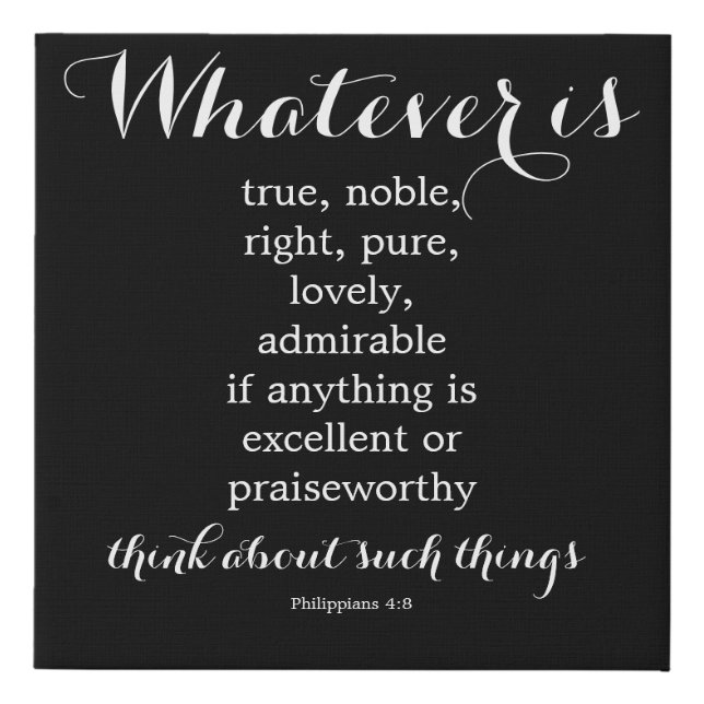 Phil 4:8 | Scripture Wall Art | Black Canvas Print (Front)