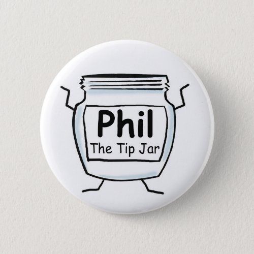 Phil The Tip Jar Button