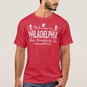 PHILADELPHIA BASEBALL PHILLY WHERE EVERYBODY HITS T-Shirt
