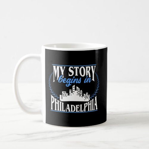 Philadelphia Born In Philadelphia Coffee Mug