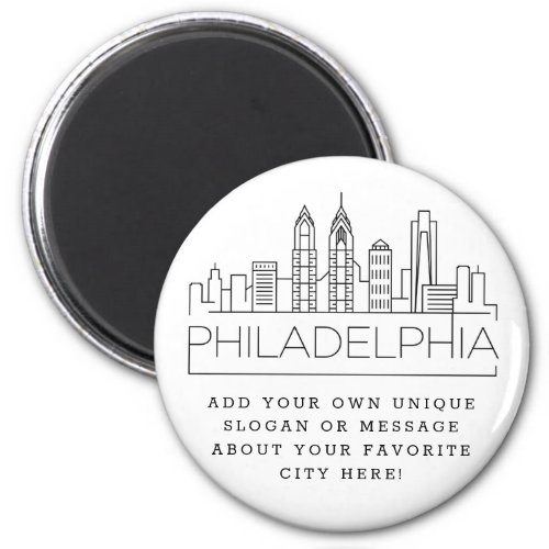 Philadelphia  Custom City Message or Slogan Magnet