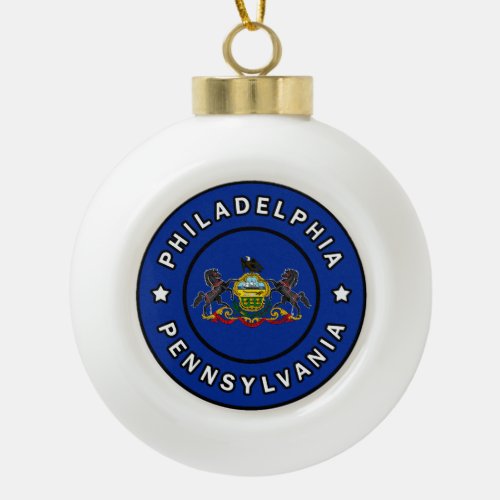 Philadelphia Pennsylvania Ceramic Ball Christmas Ornament