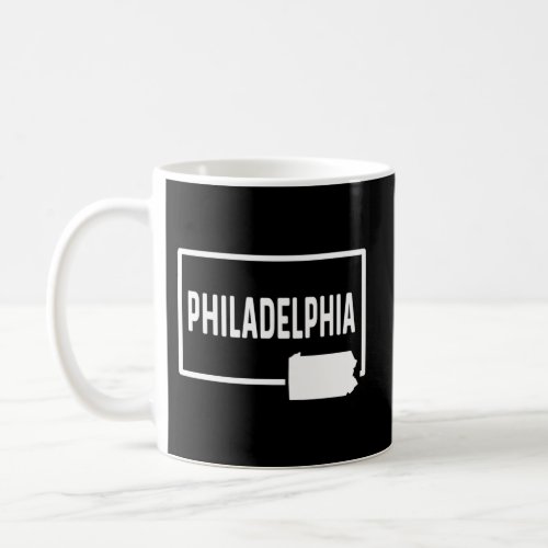 Philadelphia Pennsylvania Pa _ Home Hometown Vacat Coffee Mug