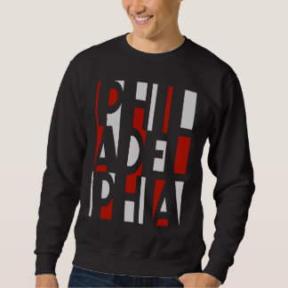 Philadelphia Philly Fan City Patriotic Philly Word Sweatshirt