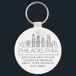 Philadelphia Stylized Skyline | Custom Slogan Keychain<br><div class="desc">A unique key chain representing the beautiful city of Philadelphia,  Pennsylvania.  
This keychain features a stylized illustration of the city's unique skyline with its name underneath.
Underneath the city name is a spot for your unique slogan or statement about your favorite city.</div>