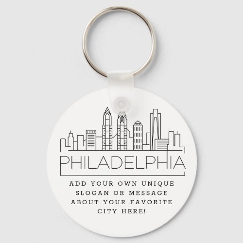 Philadelphia Stylized Skyline  Custom Slogan Keychain