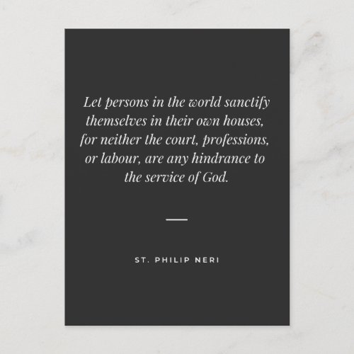 Philip Neri Quote Sanctify yourself in the world Postcard
