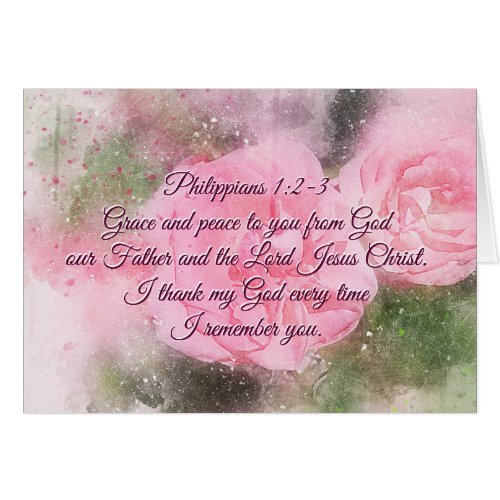 Philippians 12 Grace and Peace to you Roses Card