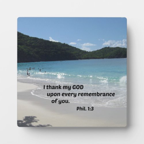 Philippians 13 I thank my God upon every Plaque