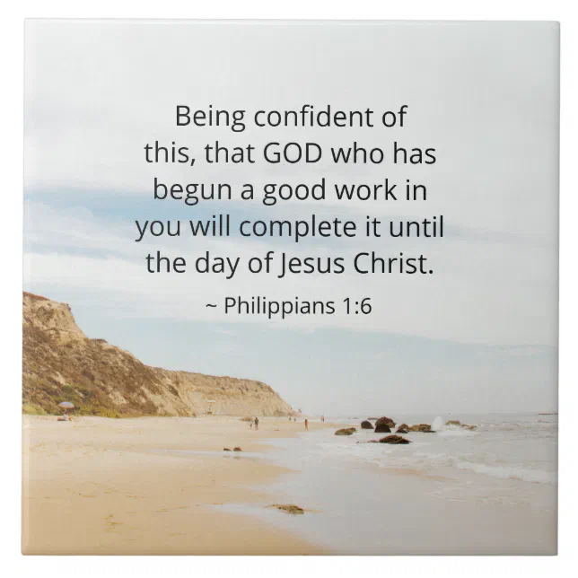 Philippians 1:6 GOD who has begun a good work Ceramic Tile | Zazzle