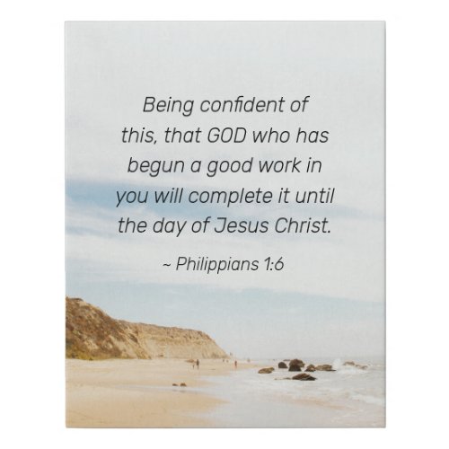 Philippians 16 GOD who has begun a good work Faux Canvas Print
