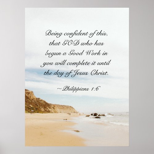 Philippians 16 GOD who has begun a good work Poster