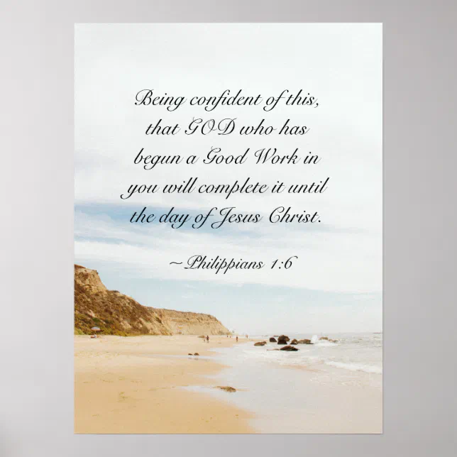 Philippians 1:6 GOD who has begun a good work Poster | Zazzle