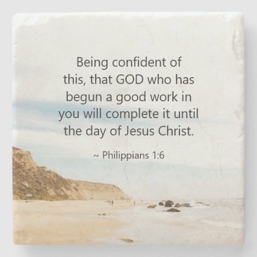 Philippians 16 GOD who has begun a good work Stone Coaster