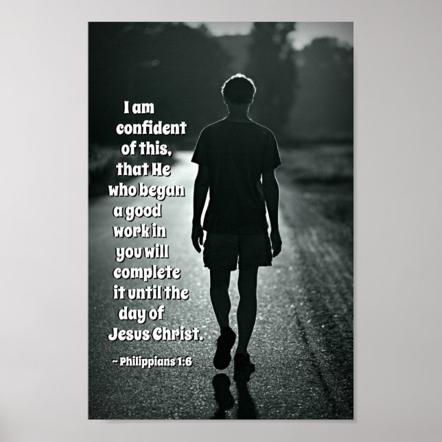 Philippians 1:6 He who has begun a good work Bible Poster (Front)