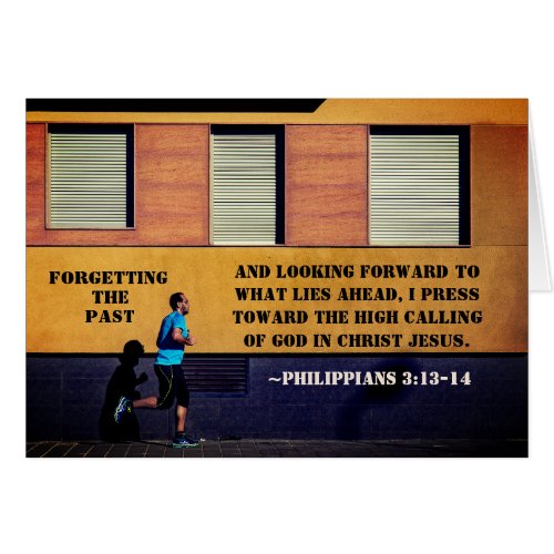 Philippians 313_14 Forgetting the Past Card