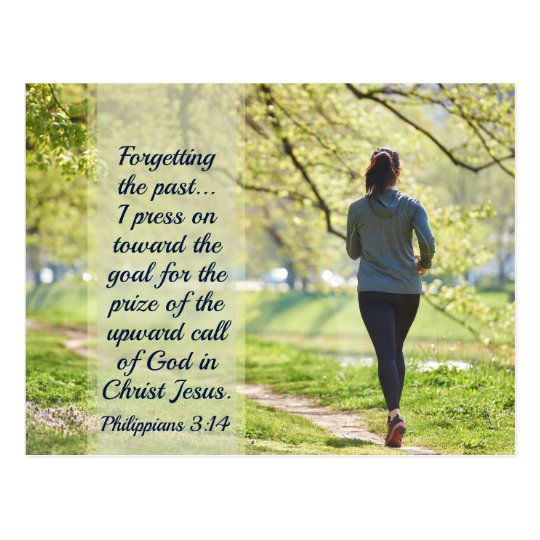 Philippians 3:13-14 Forgetting the Past Postcard | Zazzle.com