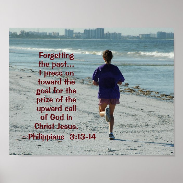 Philippians 3:13-14 Press toward the high calling Poster | Zazzle.com