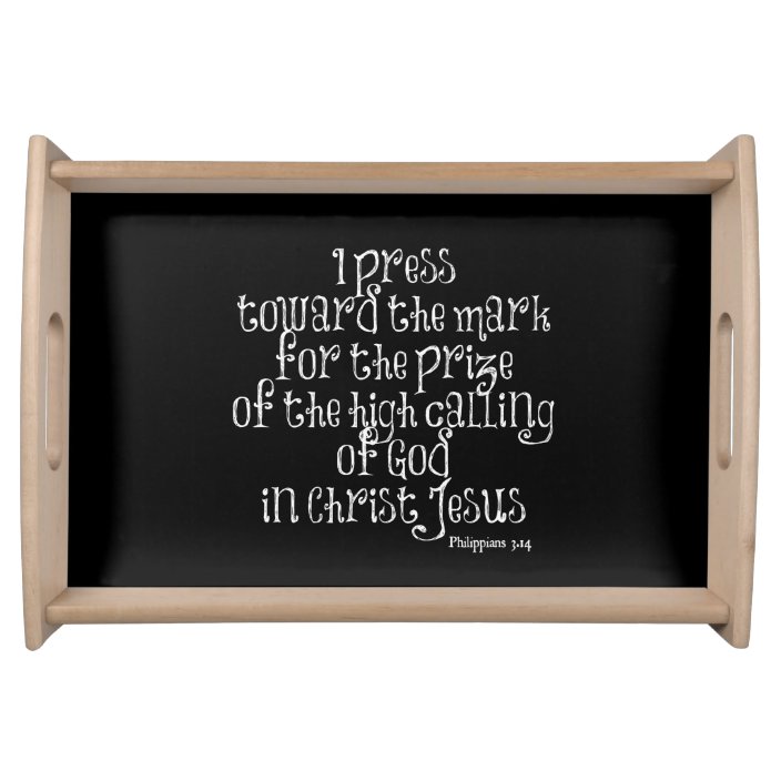Philippians 3.14 Bible Verse Serving Tray