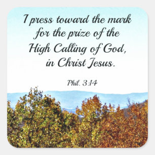 Philippians 3:14 I press toward the mark... Square Sticker