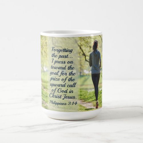 Philippians 314 I press toward the upward call Coffee Mug
